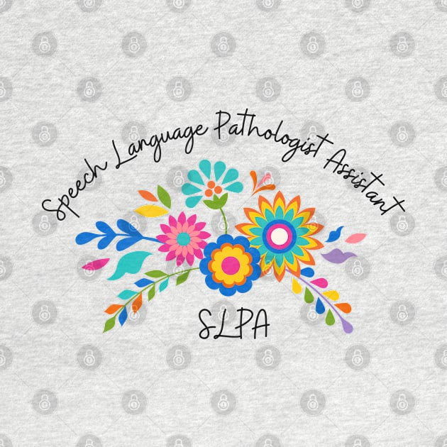 Speech Language Pathologist Assistant SLPA by Daisy Blue Designs